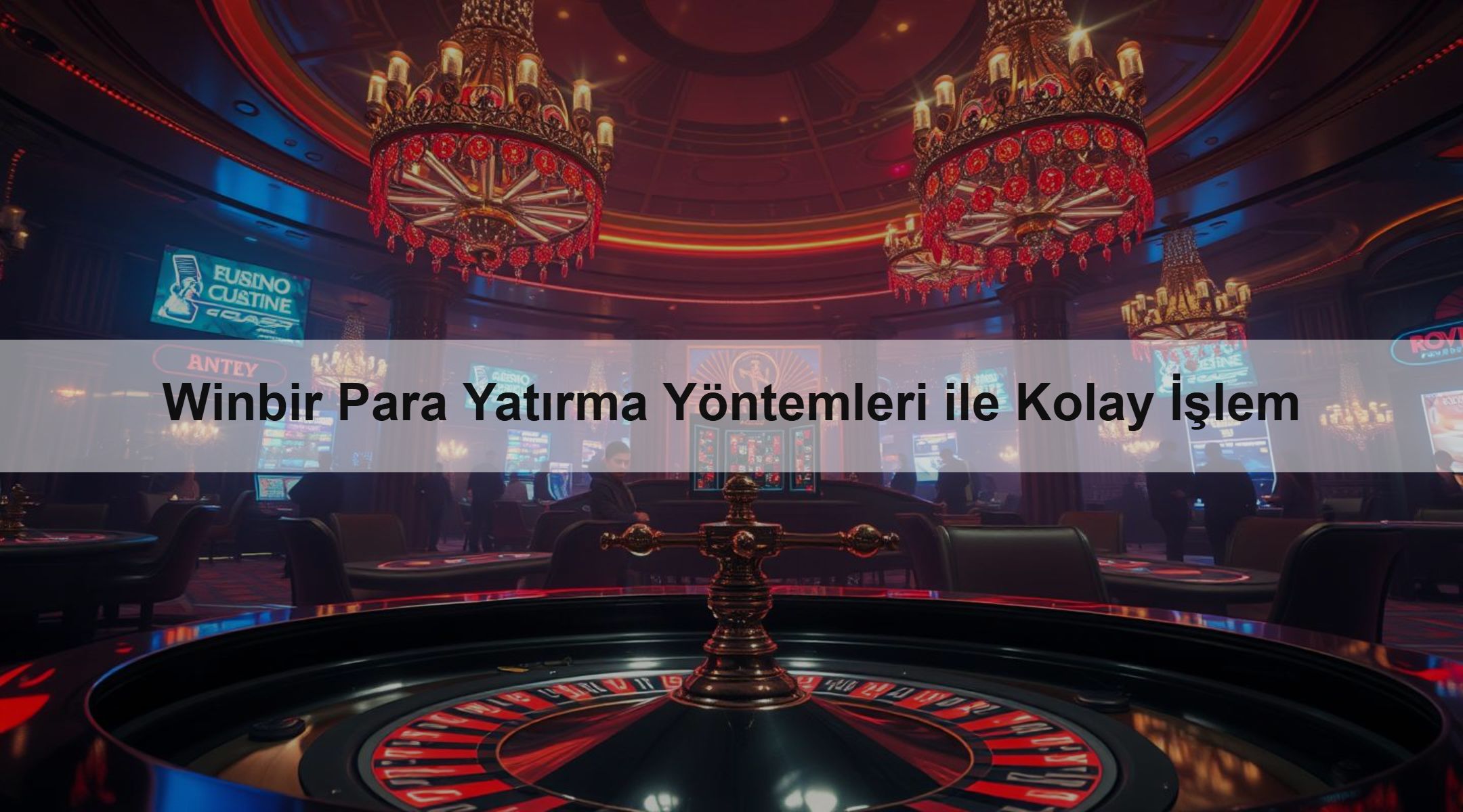 Winbir Para Yatırma Yöntemleri ile Kolay İşlem