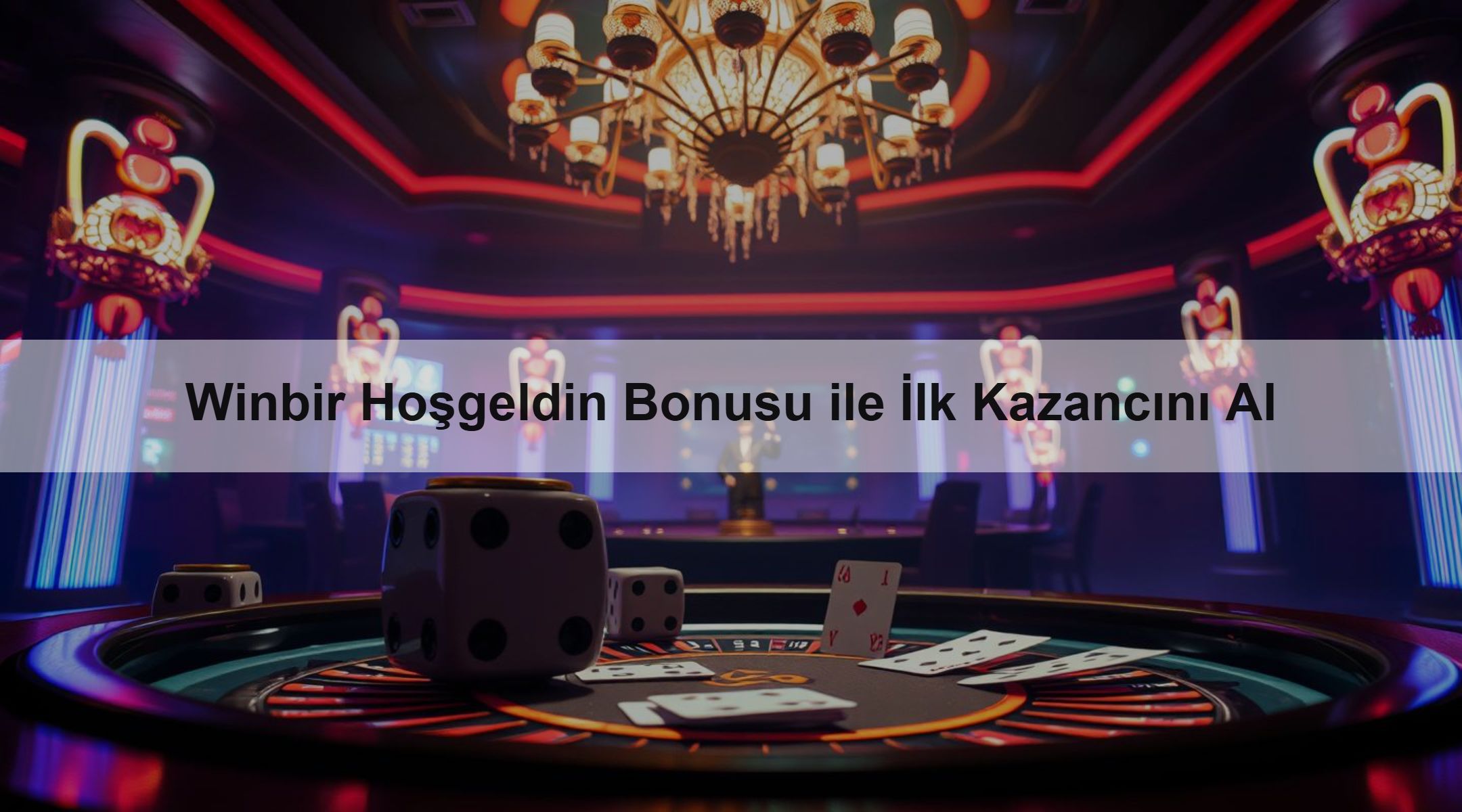 Winbir Hoşgeldin Bonusu ile İlk Kazancını Al