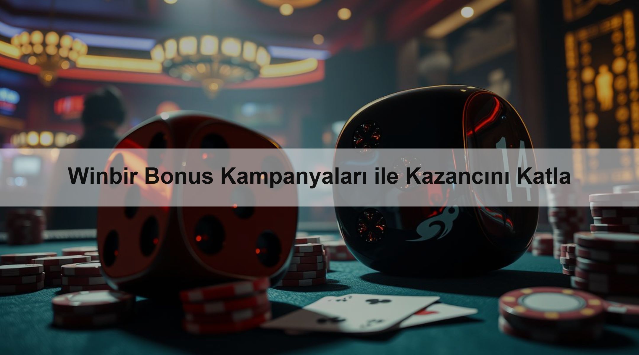 Winbir Bonus Kampanyaları ile Kazancını Katla