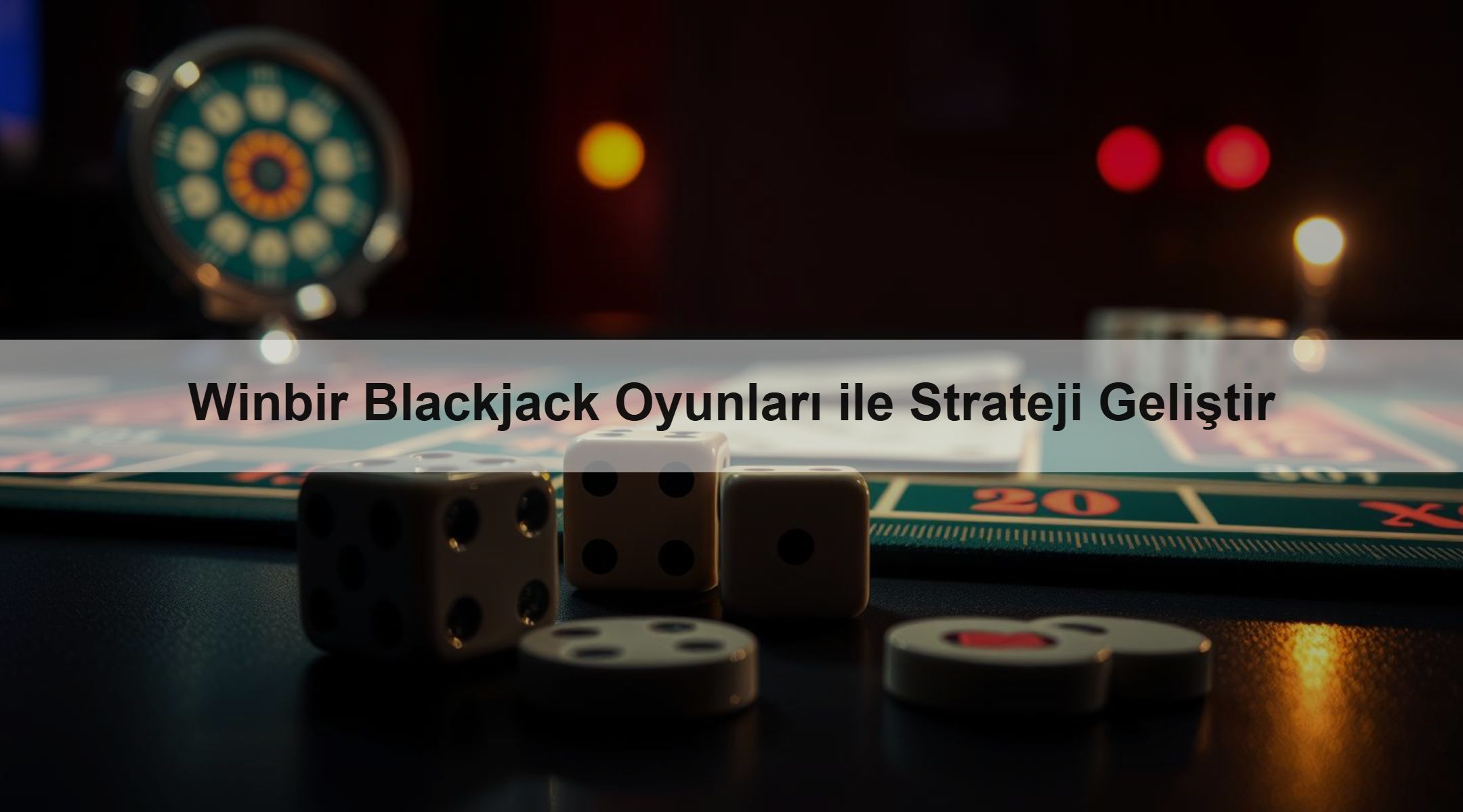 Winbir Blackjack Oyunları ile Strateji Geliştir